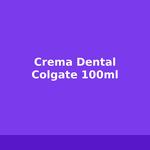 Crema Dental Colgate 100ml
