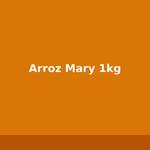 Arroz Mary 1kg