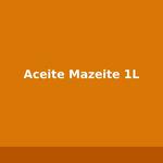 Aceite Mazeite 1L